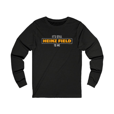 It's Still Heinz Field To Me - Unisex Jersey Long Sleeve Tee Long-sleeve Printify M Black Heather 