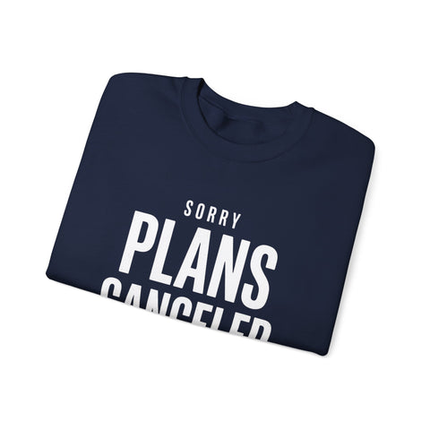 Plans Canceled Sweatshirt — "Sorry Plans Canceled, Football Is On" Crewneck