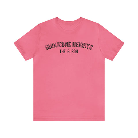 Duquesne Heights  - The Burgh Neighborhood Series - Unisex Jersey Short Sleeve Tee T-Shirt Printify Charity Pink S 