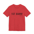 Football First Down - 1st Dahn! - Pittsburgh Culture T-Shirt T-Shirt Printify Heather Red XS