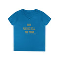 Bob Please Sell the Team - Ladies' V-Neck T-Shirt V-neck Printify S Sapphire