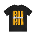 Iron Sharpens Iron - Tomlin Quote - Short Sleeve Tee T-Shirt Printify   