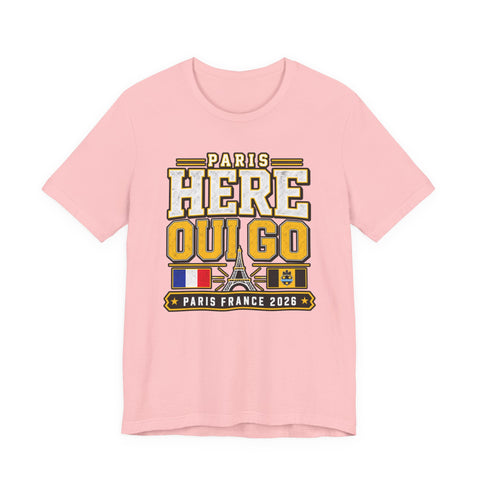 Paris Here I Go Tee — "Oui Go" Paris France 2026 Travel T‑Shirt Bella+Canvas 3001 T-shirt