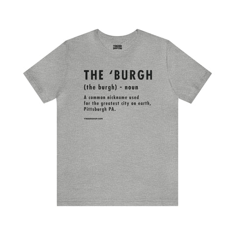Pittsburghese Definition Series - The 'Burgh - Short Sleeve Tee T-Shirt Printify Athletic Heather S 