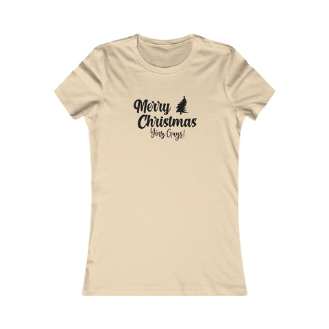 Merry Christmas Yinz - Women's Favorite Tee