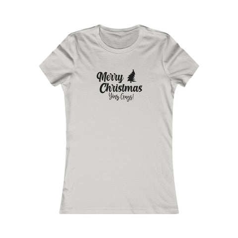 Merry Christmas Yinz - Women's Favorite Tee