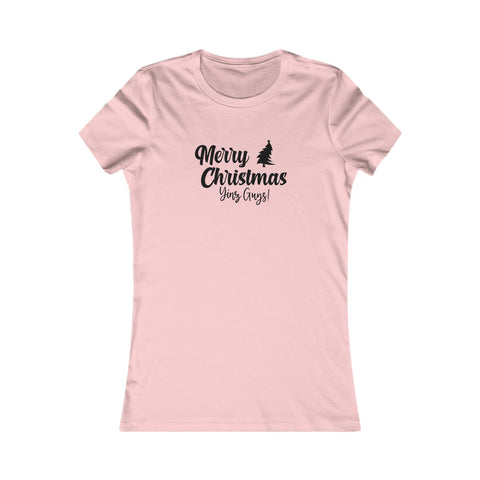 Merry Christmas Yinz - Women's Favorite Tee