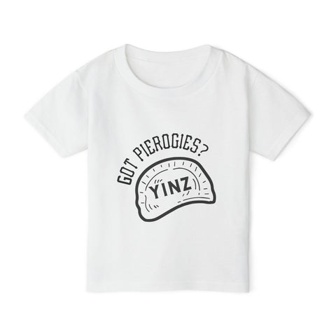 Yinz Got Pierogies? - Toddler T-Shirt