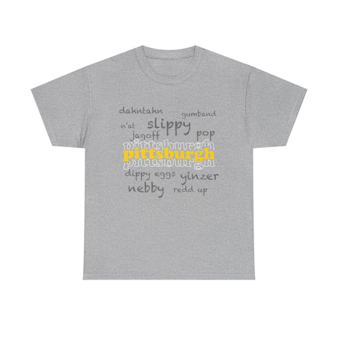 Pittsburgh Yinzerisms Short Sleeve Tee-Shirt - Gildan 5000 Unisex Heavy Cotton Tee