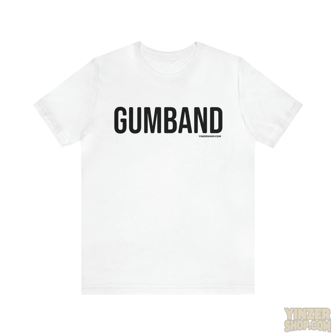 Pittsburgh Gumband T-Shirt - Short Sleeve Tee T-Shirt Printify White S 
