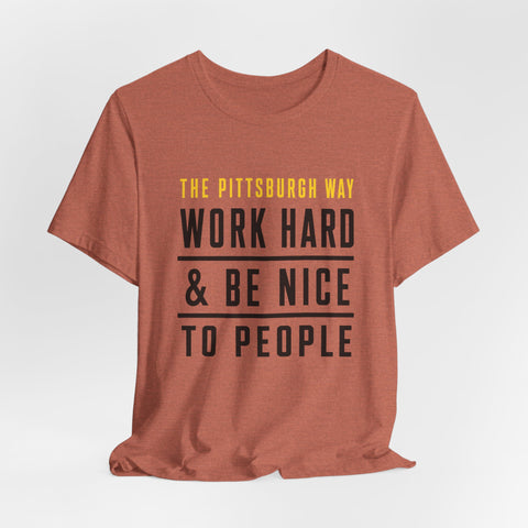 The Pittsburgh Way - Unisex Jersey Short Sleeve Tee