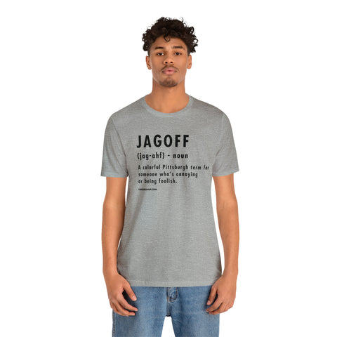 Pittsburghese Definition Series - Jagoff - Short Sleeve Tee T-Shirt Printify   