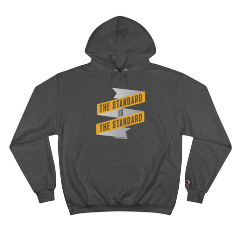 The Standard Is The Standard - Banner - Champion Hoodie Hoodie Printify Charcoal Heather S 