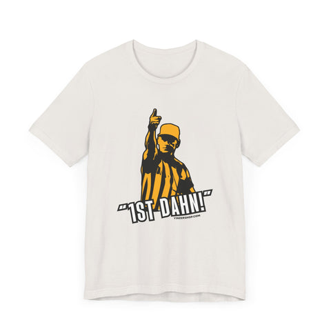 1st Dahn! Football Referee TShirt - Pittsburgh Culture T-Shirt Printify Vintage White XS 