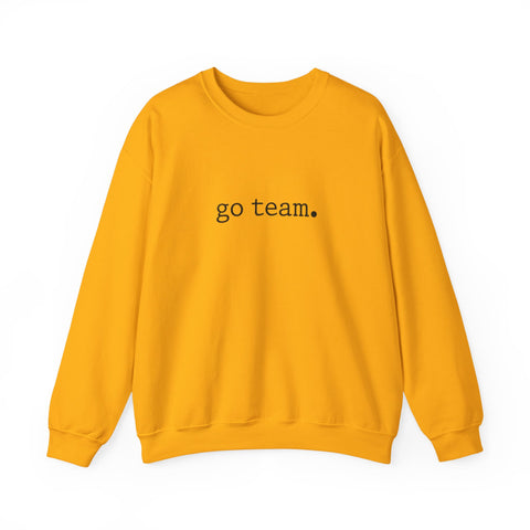 go team. sweatshirt | minimal collegiate slogan, team spirit crewneck