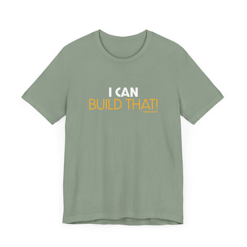 Yinzer Pittsburgh Dad - I Can Build That! - T-shirt