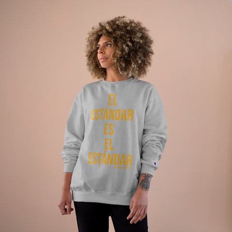 El Estándar  Es  ElEstándar - The Standard is the Standard - Español Series - Bold - Champion Crewneck Sweatshirt Sweatshirt Printify   