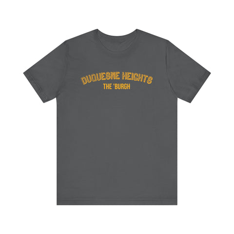 Duquesne Heights  - The Burgh Neighborhood Series - Unisex Jersey Short Sleeve Tee T-Shirt Printify Asphalt S 