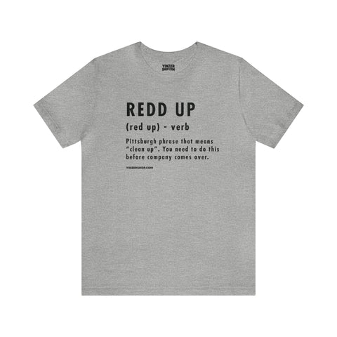 Pittsburghese Definition Series - Redd Up - Short Sleeve Tee T-Shirt Printify Athletic Heather S 