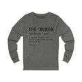 Pittsburghese Definition Series - The 'Burgh - Long Sleeve Tee Long-sleeve Printify