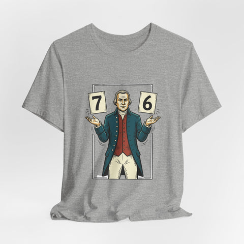 Spirit of '76 Meme Tee | 6-7 Viral Meme, Revolutionary Patriot Design