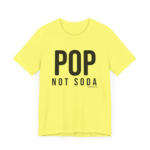 Pittsburgh POP NOT SODA  Short Sleeve T-Shirt