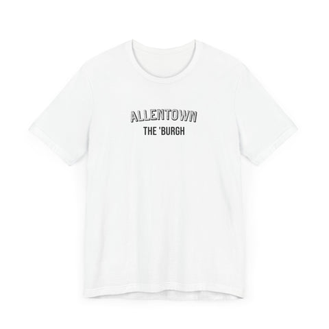 Allentown - The Burgh Neighborhood Series - Unisex Jersey Short Sleeve Tee