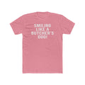 Smiling Like A Butcher's Dog - T-Shirt T-Shirt Printify Solid Light Pink S