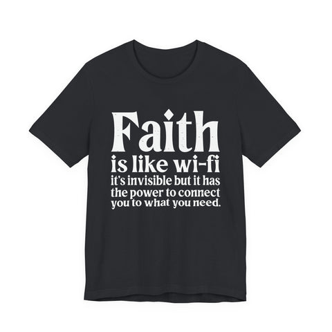 Faith is Like Wifi - Unisex Jersey Short Sleeve Tee