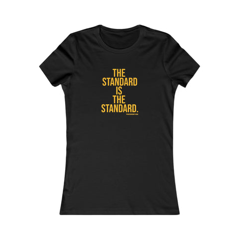 The Standard is the Standard Women's Slim Feminine Fit Tee T-Shirt Printify Black S