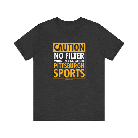 Caution, No Filter - Short Sleeve Tee T-Shirt Printify Dark Grey Heather S 