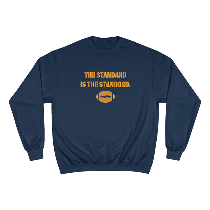 The Standard Is The Standard - Two Tone - Champion Crewneck Sweatshirt Sweatshirt Printify Navy S 