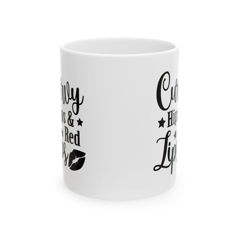 Curvy Hips & Red Lips (Pittsburgh Sarcasm Series) -  Coffee Mugs (11oz, 15oz)
