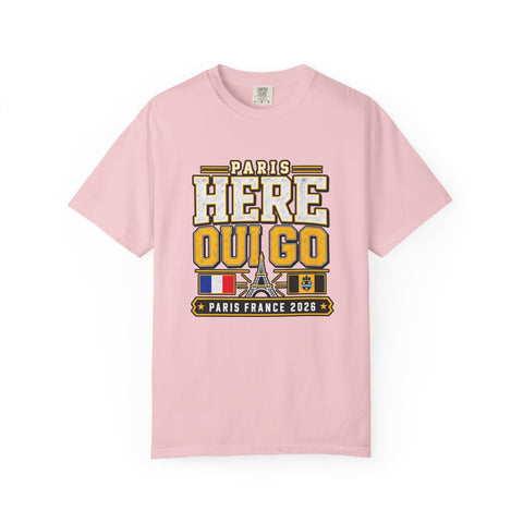 Paris 'Here Oui Go' T-Shirt — Paris France 2026 Travel Premium T-shirt from Comfort Colors