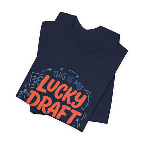 Lucky Draft Night Tee | Fantasy Football Draft Shirt, Draft Night Humor
