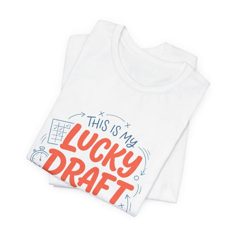 Lucky Draft Night Tee | Fantasy Football Draft Shirt, Draft Night Humor