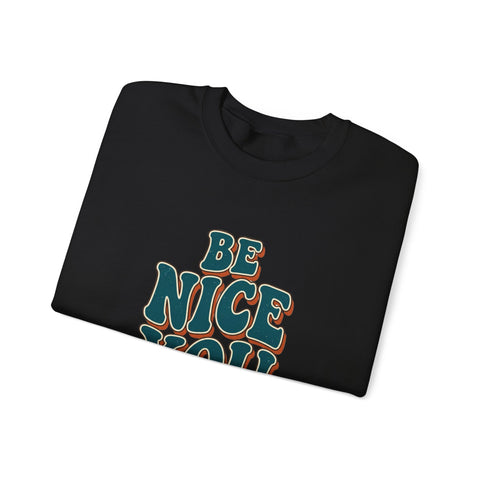 Be Nice You Jerk Crewneck Sweatshirt | Retro Bold Lettering, Sarcastic Slogan