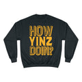 How Yinz Doin? - Champion Crewneck Sweatshirt Sweatshirt Printify Black S 