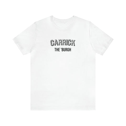 Carrick  - The Burgh Neighborhood Series - Unisex Jersey Short Sleeve Tee T-Shirt Printify White 3XL 