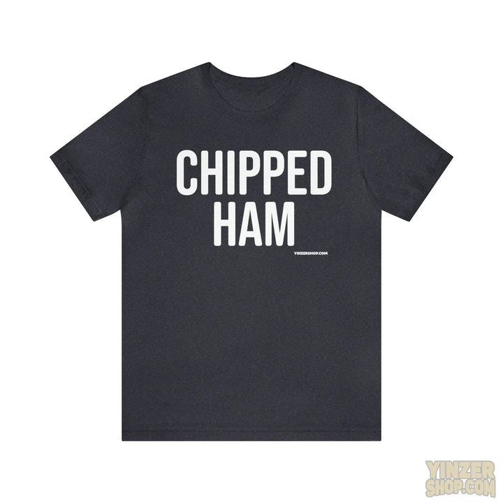 Pittsburgh Chipped Ham T-Shirt - Short Sleeve Tee T-Shirt Printify Heather Navy S 