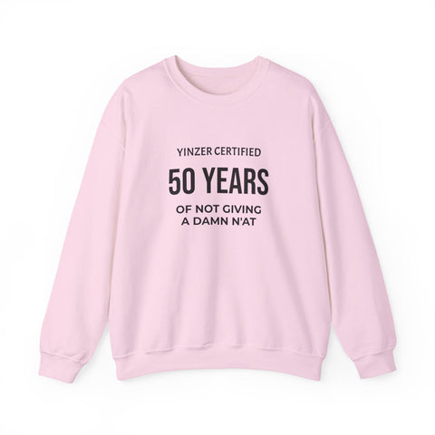 50 Years Yinzer Certified Sweatshirt – Funny 50th Birthday Crewneck Sweatshirt - YinzerShop