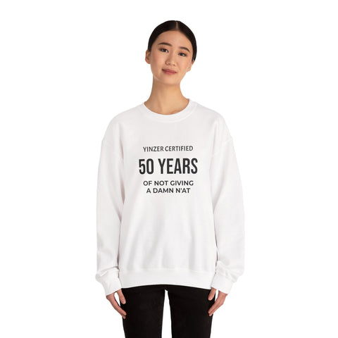 50 Years Yinzer Certified Sweatshirt – Funny 50th Birthday Crewneck Sweatshirt - YinzerShop