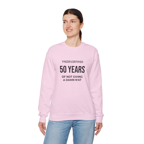 50 Years Yinzer Certified Sweatshirt – Funny 50th Birthday Crewneck Sweatshirt - YinzerShop