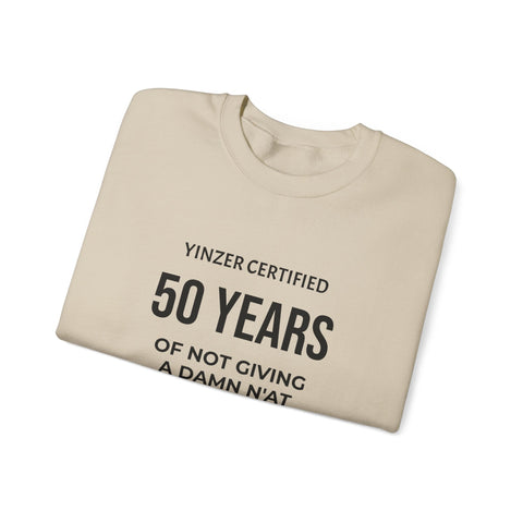 50 Years Yinzer Certified Sweatshirt – Funny 50th Birthday Crewneck Sweatshirt - YinzerShop