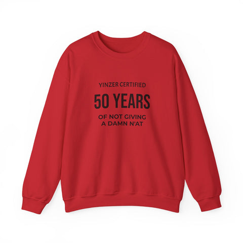 50 Years Yinzer Certified Sweatshirt – Funny 50th Birthday Crewneck Sweatshirt - YinzerShop