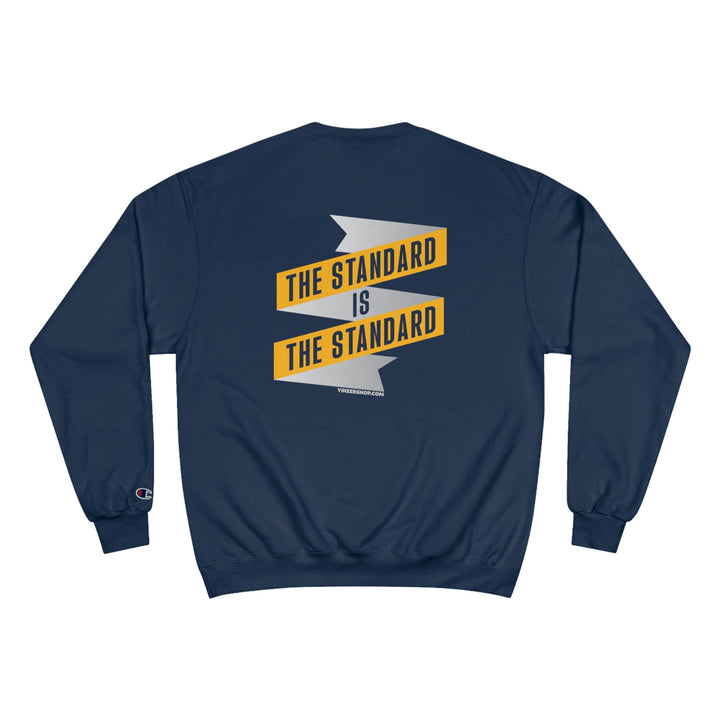 The Standard Is The Standard - Banner - Champion Crewneck Sweatshirt Sweatshirt Printify Navy S 