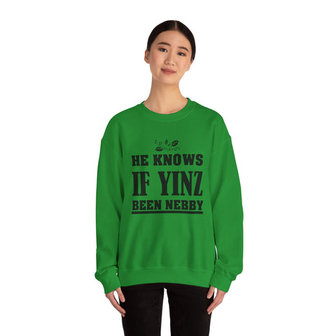He Knows if Yinz Been Nebby - Heavy Blend™ Crewneck Sweatshirt