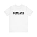 Pittsburgh GUMBAND T-Shirt - SHORT SLEEVE TEE T-Shirt Printify White S 