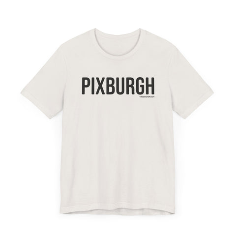 Pittsburgh PIXBURGH  Short Sleeve T-Shirt