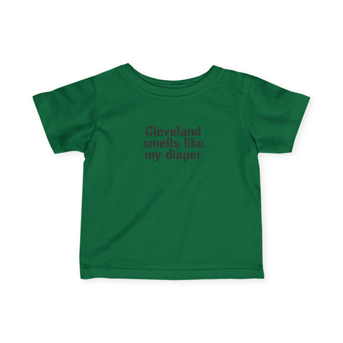 Dark green Cleveland Smells Like My Diaper infant tee with red text, soft and unisex baby clothing option.